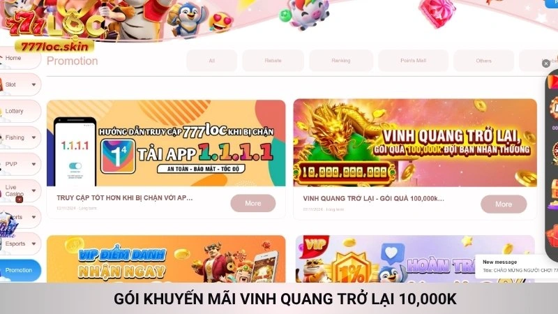 Khuyến mãi 777loc - Tổng hợp ưu đãi nhà cái mới nhất 2025 1 Gói khuyến mãi Vinh quang trở lại 10,000K