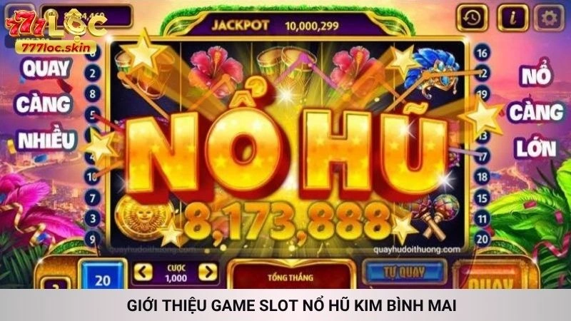 Nổ hũ Kim Bình Mai 777loc - Jackpot khủng, đồ họa 18+ 2 Giới thiệu game slot nổ hũ Kim Bình Mai
