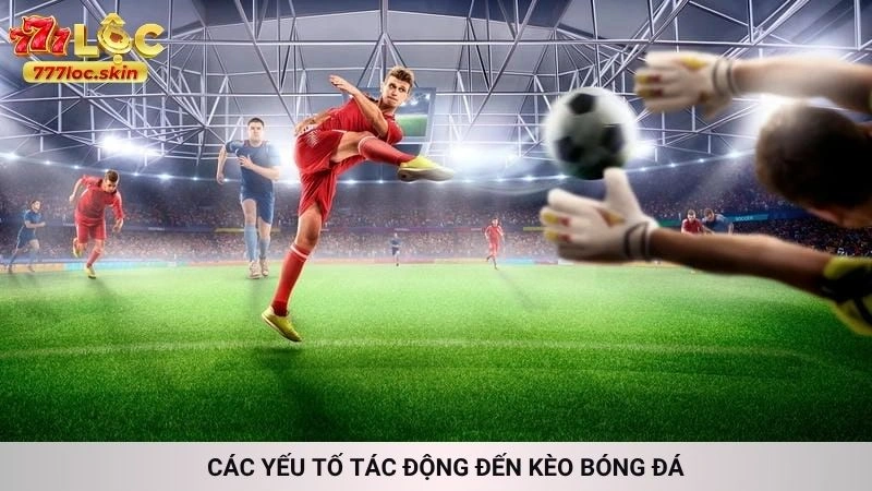 Soi kèo bóng đá 777loc - Nhận định chuẩn từ chuyên gia 3 Phân tích các kèo phổ biến trong trận đấu